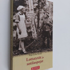 Seija-Leena Nevala : Lottatytöt ja sotilaspojat - pikkukuva 1