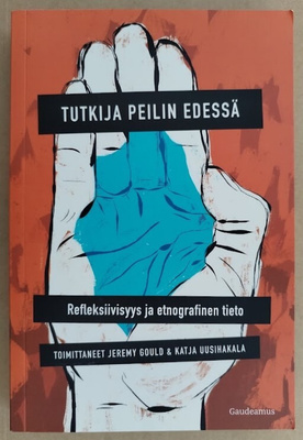 Jeremy Gould & Katja Uusihakala: Tutkija peilin edessä
