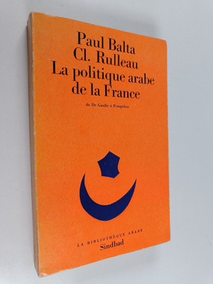 Paul Balta : La biblioteque arabe - Collections