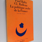 Paul Balta : La biblioteque arabe - Collections - pikkukuva 1