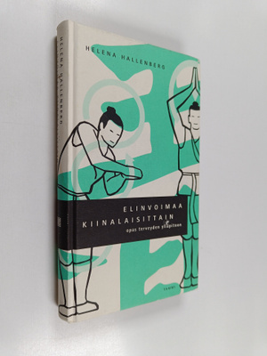 Helena Hallenberg : Elinvoimaa kiinalaisittain : opas ter...