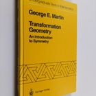 George E. Martin : Transformation Geometry : An Introduct... - pikkukuva 1