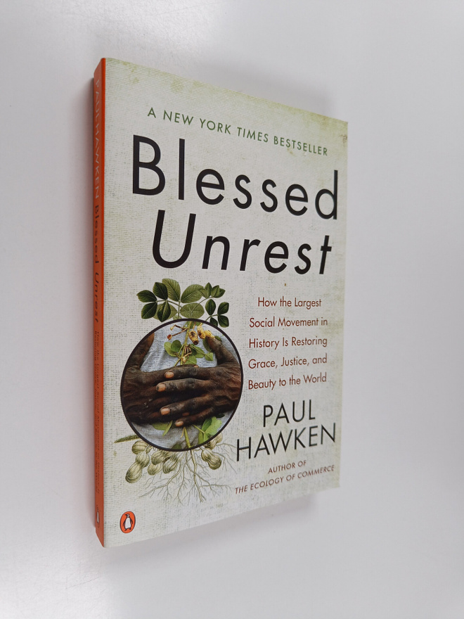 Paul Hawken : Blessed Unrest : How the Largest Social Mov...