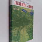 Zinaida Linden : Takakirves - Tokyo (signeerattu, numeroitu) - pikkukuva 1