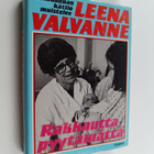 Leena Valvanne : Rakkautta pyytämättä : valtakunnankätilö... - pikkukuva 1