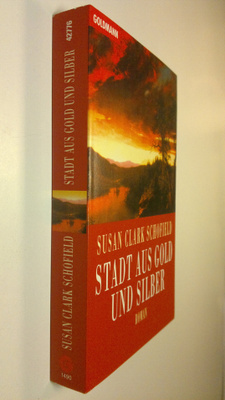 Susan Clark Schofield : Stadt aus gold und silber : roman