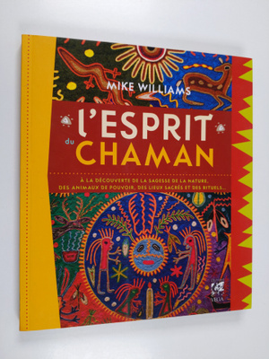 Mike Williams : L'esprit du chaman