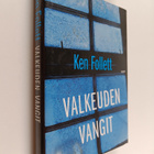 Ken Follett : Valkeuden vangit (signeerattu, tekijän omiste) - pikkukuva 1