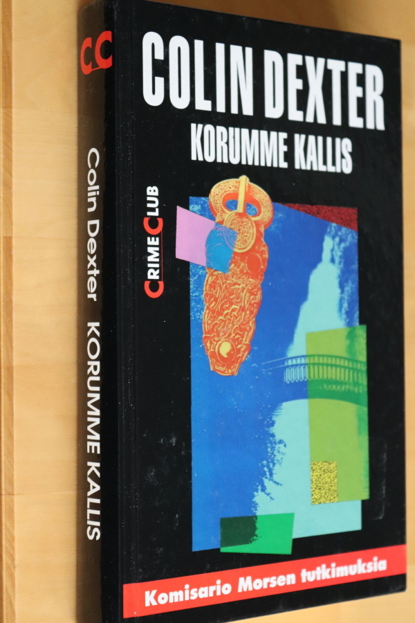 Colin Dexter : Korumme kallis ( 1.p. 1994 )