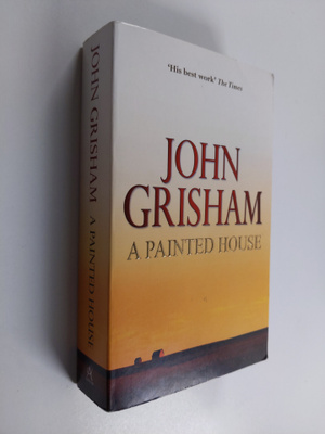 John Grisham : A Painted House