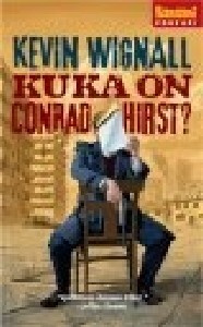 Kevin Wignall - Kuka on Conrad Hirst? uusi kirja