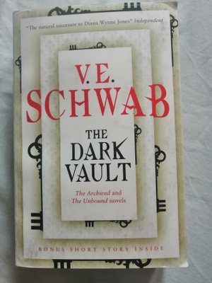 Schwab, Victoria: Dark Vault, the omnibus