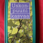 Kosunen, Eeva : Uskonpuuni kasvaa - pikkukuva 1
