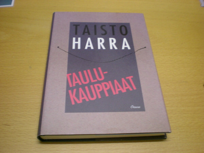 Taisto Harra: Taulukauppiaat