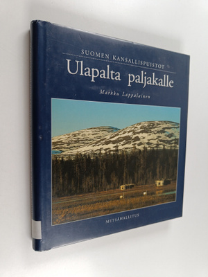 Markku Lappalainen : Suomen kansallispuistot - ulapalta p...