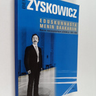 Ben Zyskowicz : Eduskunnasta menin baakariin : nuoren kan... - pikkukuva 1
