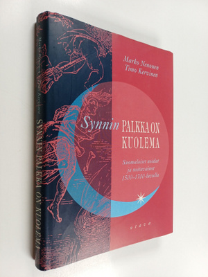 Marko Nenonen ym. : Synnin palkka on kuolema : suomalaise...