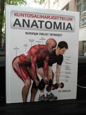 Manocchia : Kuntosaliharjoittelun anatomia ( SIS POSTIKULU)