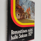 Santeri Levas : Romanttinen reitti halki Saksan : autolla... - pikkukuva 1