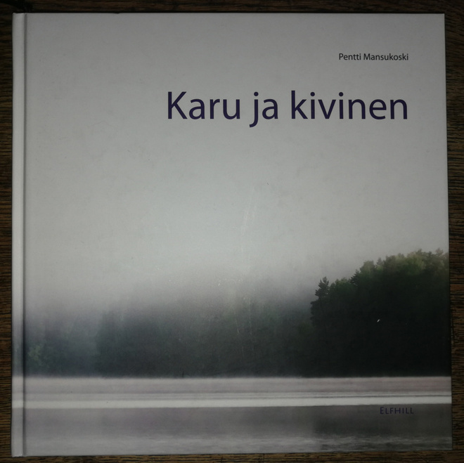 Pentti Mansukoski: Karu ja kivinen