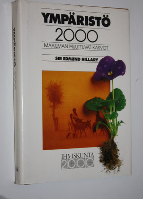 Edmund (toim.) Hillary : Ympäristö 2000 : maailman muuttu...