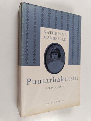 Katherine Mansfield : Puutarhakutsut : kertomuksia