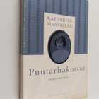 Katherine Mansfield : Puutarhakutsut : kertomuksia - pikkukuva 1