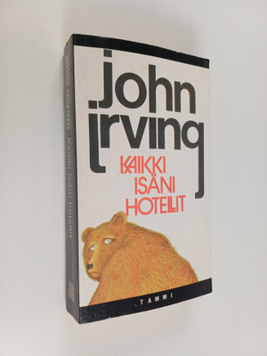 John Irving : Kaikki isäni hotellit