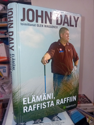 John Daly : Elämäni raffista raffiin ( SIS POSTIKULU )