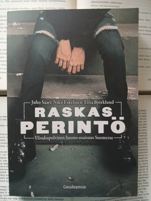 Juho Saari (ym) - Raskas perintö (nid.)