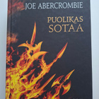 Abercrombie, Joe: Särkynyt meri 3: Puolikas sotaa - pikkukuva 1