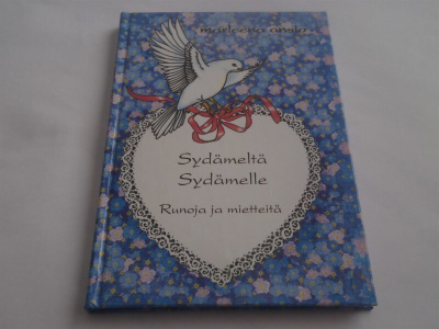 SYDÄMELTÄ SYDÄMELLE - MARLEENA ANSIO ( Uudenveroinen )