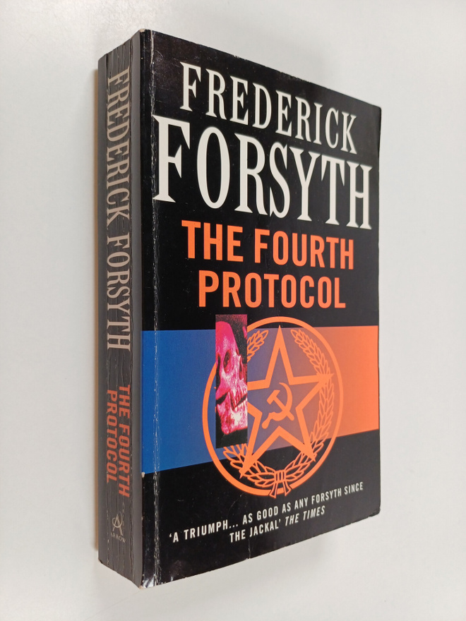 Frederick Forsyth : The Fourth Protocol