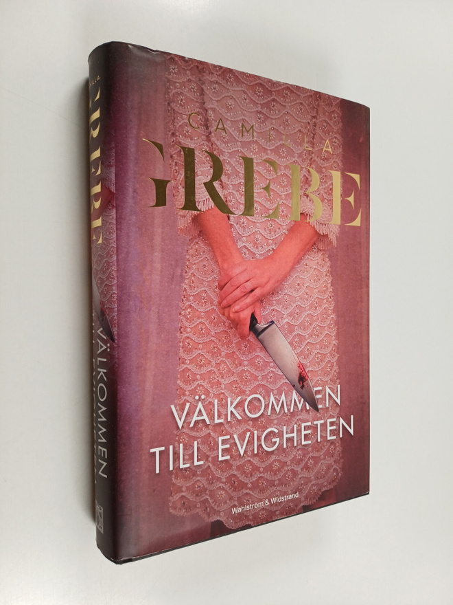 Camilla Grebe : Välkommen till Evigheten