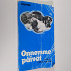 Dorrit Fredriksson : Onnemme päivät - pikkukuva 1