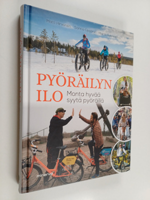 Matti Hirvonen : Pyöräilyn ilo : monta hyvää syytä pyöräillä