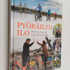 Matti Hirvonen : Pyöräilyn ilo : monta hyvää syytä pyöräillä - pikkukuva 1