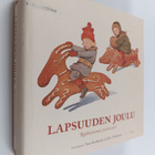 Lapsuuden joulu : rakkaimmat joulurunot - pikkukuva 1