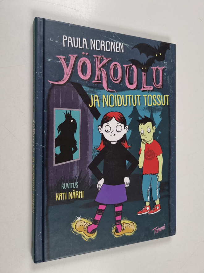 Paula Noronen : Yökoulu ja noidutut tossut