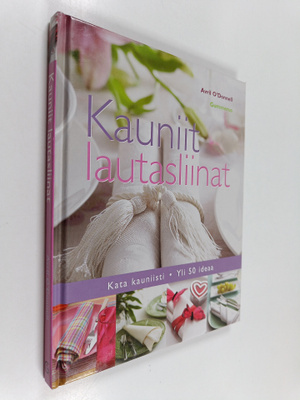 Avril O'Donnell : Kauniit lautasliinat : kata kauniisti, ...