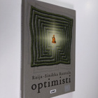 Raija-Sinikka Rantala : Optimisti : äänetön monologi - pikkukuva 1