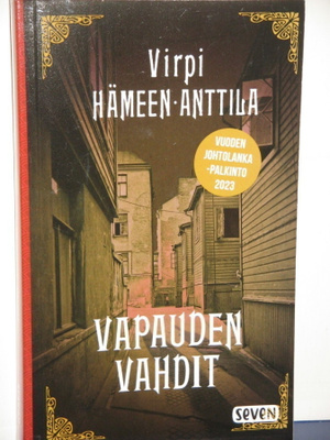 Virpi Hämeen-Anttila : VAPAUDEN VAHDIT