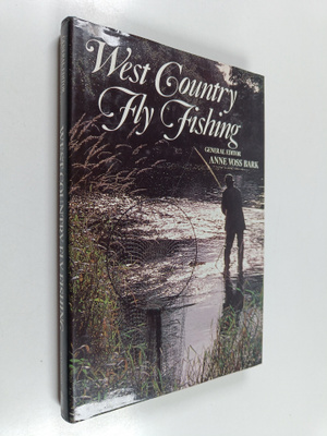 Anne Voss Bark : West Country Fly Fishing - An Anthology ...