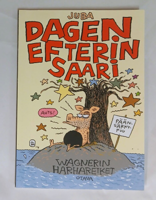 JUBA, Viivi ja Wagner dagen efterin saari