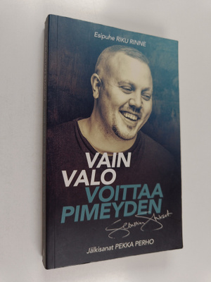 Sebastian Stakset : Vain valo voittaa pimeyden