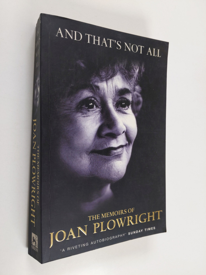 Joan Plowright : And That's Not All