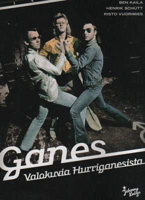 Kaila : Ganes : valokuvia Hurriganesista, Johnny Kniga 2006