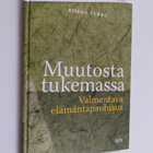Riikka Turku : Muutosta tukemassa : valmentava elämäntapa... - pikkukuva 1