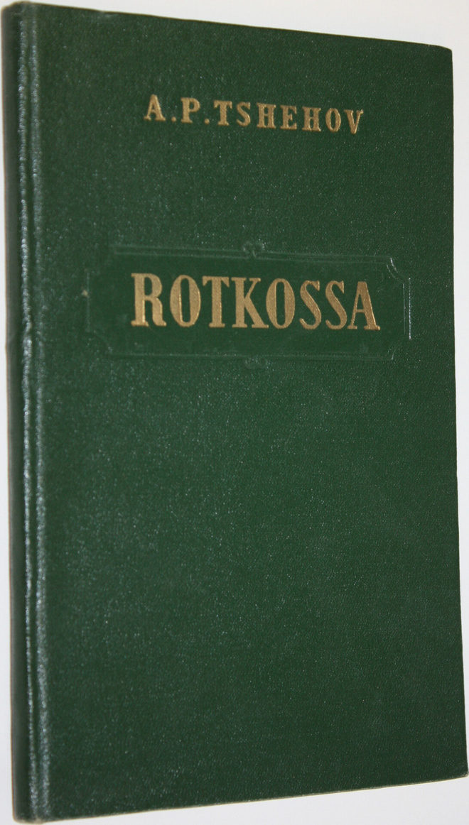 Anton Tsehov : Rotkossa