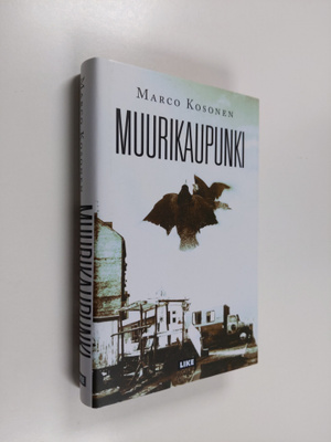 Marco Kosonen : Muurikaupunki